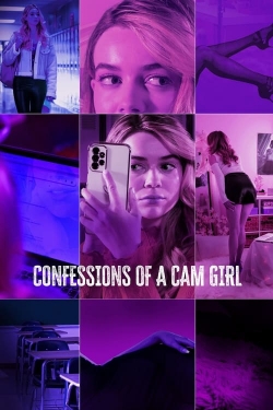 Watch free Confessions of a Cam Girl Movies