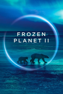Watch free Frozen Planet II Movies