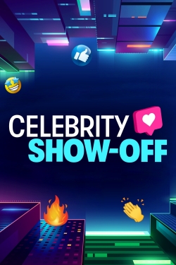 Watch free Celebrity Show-Off Movies