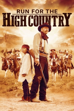 Watch free Run for the High Country Movies