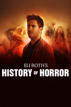 Watch free Eli Roth's History of Horror Movies