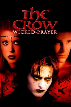 Watch free The Crow: Wicked Prayer Movies