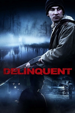 Watch free Delinquent Movies