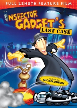 Watch free Inspector Gadget's Last Case Movies