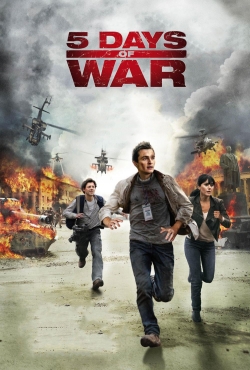 Watch free 5 Days of War Movies
