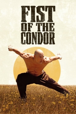 Watch free Fist of the Condor Movies