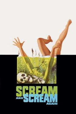 Watch free Scream and Scream Again Movies