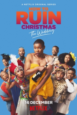 Watch free How To Ruin Christmas: The Wedding Movies
