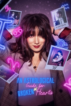 Watch free An Astrological Guide for Broken Hearts Movies