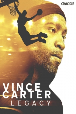 Watch free Vince Carter: Legacy Movies