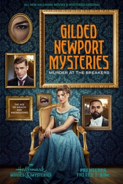 Watch free Gilded Newport Mysteries: Murder at the Breakers Movies