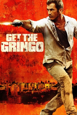 Watch free Get the Gringo Movies
