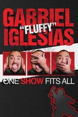 Watch free Gabriel Iglesias: One Show Fits All Movies