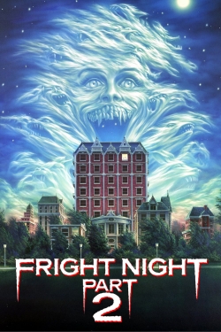 Watch free Fright Night Part 2 Movies