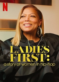 Watch free Ladies First: A Story of Women in Hip-Hop Movies
