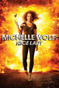 Watch free Michelle Wolf: Nice Lady Movies