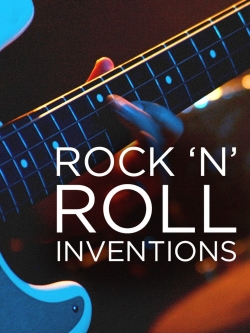 Watch free Rock'N'Roll Inventions Movies