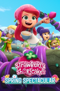 Watch free Strawberry Shortcake's Spring Spectacular Movies
