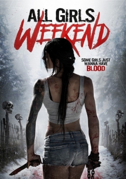 Watch free All Girls Weekend Movies