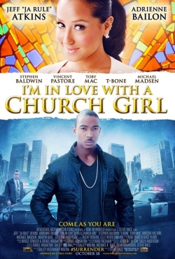 Watch free I'm in Love with a Church Girl Movies