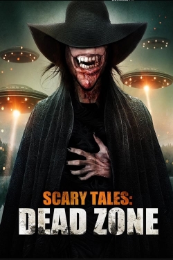 Watch free Scary Tales: Dead Zone Movies