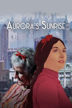 Watch free Aurora's Sunrise Movies