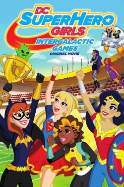 Watch free DC Super Hero Girls: Intergalactic Games Movies