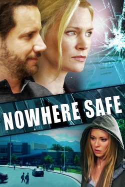 Watch free Nowhere Safe Movies