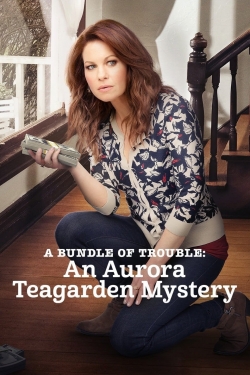 Watch free A Bundle of Trouble: An Aurora Teagarden Mystery Movies