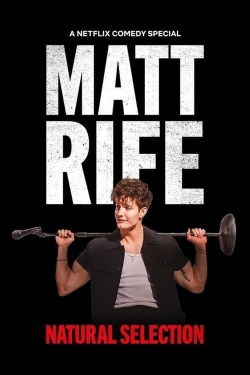 Watch free Matt Rife: Natural Selection Movies