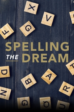 Watch free Spelling the Dream Movies