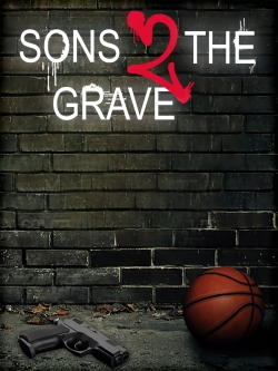Watch free Sons 2 the Grave Movies