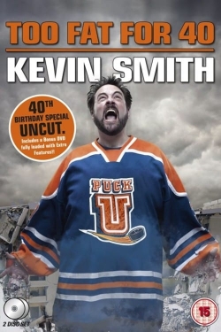 Watch free Kevin Smith: Too Fat For 40 Movies