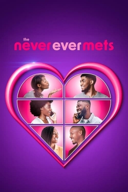 Watch free The Never Ever Mets Movies