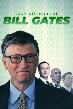 Watch free Tech Billionaires: Bill Gates Movies