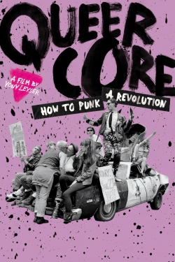 Watch free Queercore: How to Punk a Revolution Movies