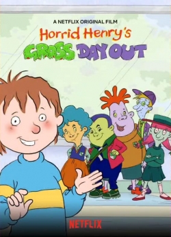 Watch free Horrid Henry's Gross Day Out Movies