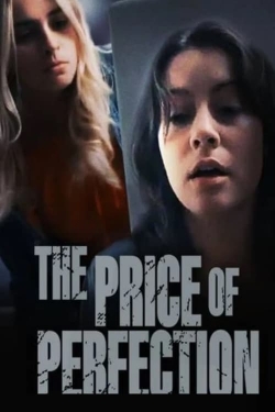 Watch free The Price of Perfection Movies