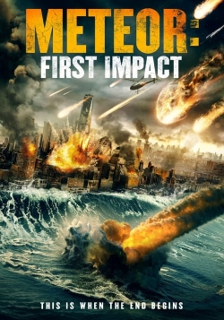 Watch free Meteor: First Impact Movies