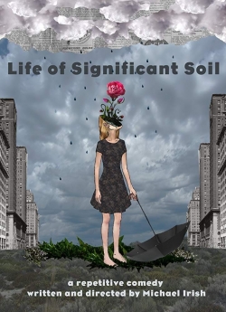 Watch free Life of Significant Soil Movies