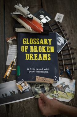 Watch free Glossary of Broken Dreams Movies