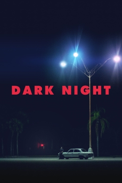 Watch free Dark Night Movies