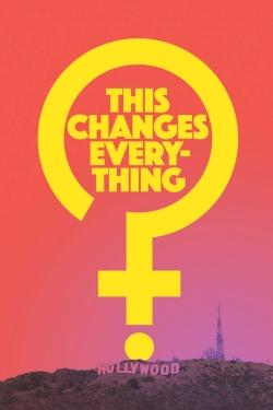Watch free This Changes Everything Movies