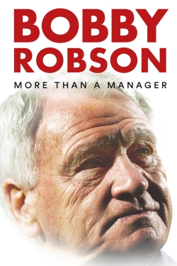 Watch free Bobby Robson: More Than a Manager Movies