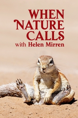 Watch free When Nature Calls with Helen Mirren Movies