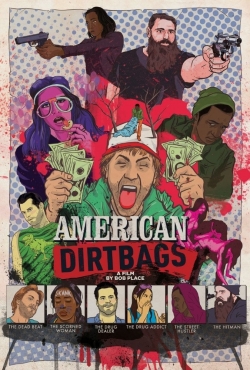 Watch free American Dirtbags Movies