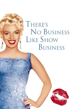 Watch free There's No Business Like Show Business Movies