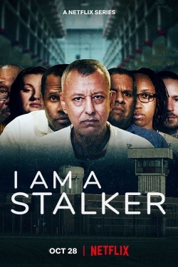 Watch free I Am a Stalker Movies