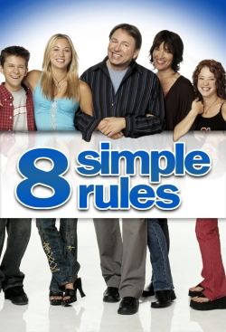 Watch free 8 Simple Rules... for Dating My Teenage Daughter Movies