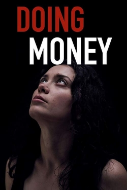 Watch free Doing Money Movies